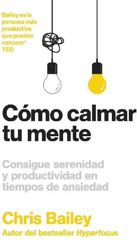 Cómo Calmar Tu Mente (How to Calm Your Mind Spanish Edition)