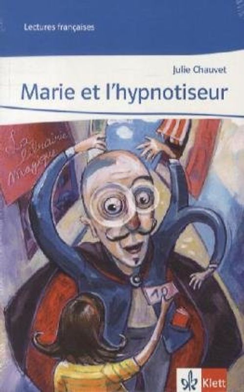 Marie et l'hypnotiseur. Abgestimmt auf Tous ensemble