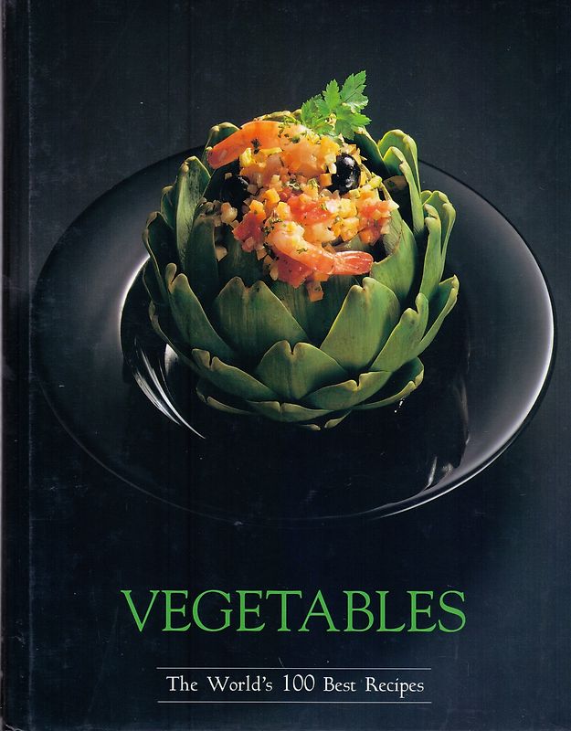 Vegetables: The world's 100 best recipes - Teubner Christian [Hardcover]