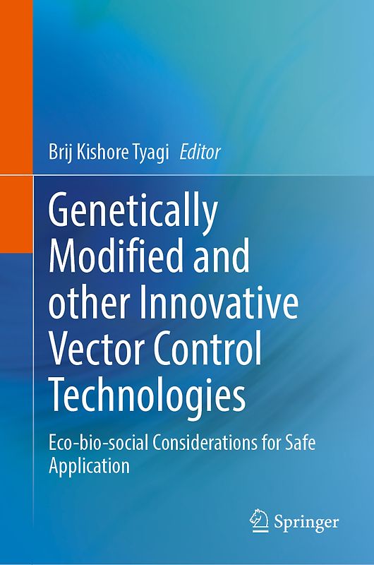 Genetically Modified and other Innovative Vector Control Technologies