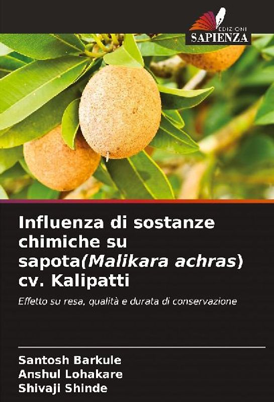 Influenza di sostanze chimiche su sapota(Malikara achras) cv. Kalipatti