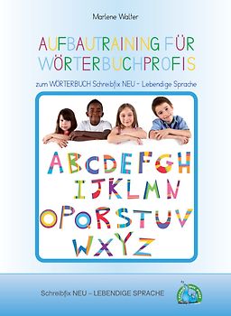LEBENDIGE SPRACHE: Aufbautraining für Wörterbuchprofis