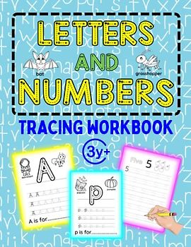 Letters and Numbers Tracing Workbook: Early Learning - Preschool Practice: Fun & Engaging Letters and Numbers Trace and Write Workbook for Children ... Essential Skill and Build String Foundations
