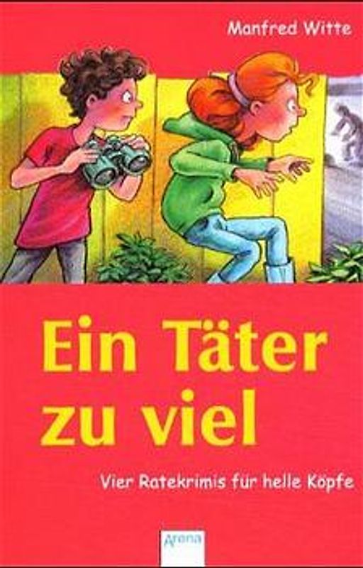 Ein Täter zu viel. Vier Ratekrimis für helle Köpfe