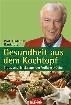 Gesundheit aus dem Kochtopf