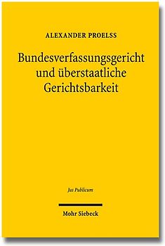 Bundesverfassungsgericht und überstaatliche Gerichtsbarkeit
