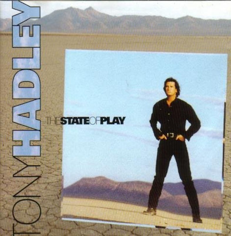 Hadley Tony - State of Play