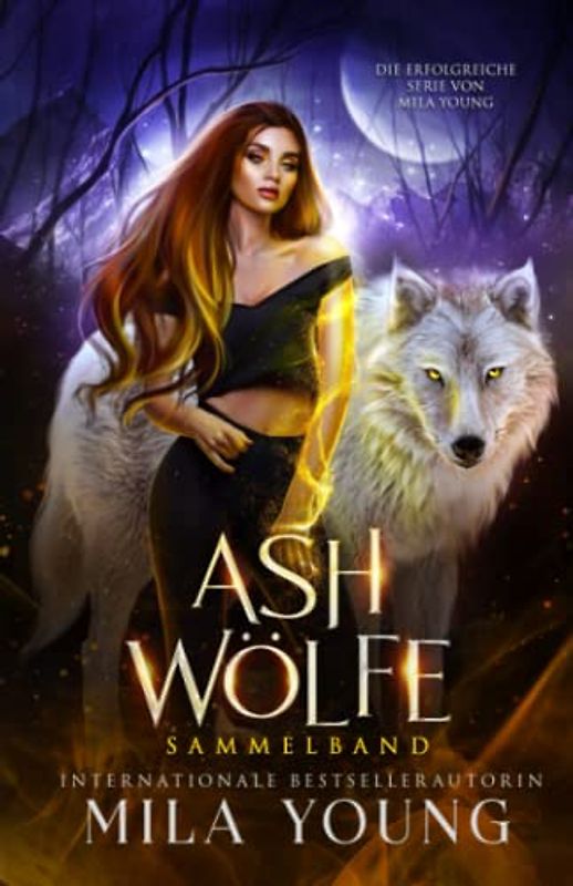 Ash Wölfe: Die Gesamte Serie