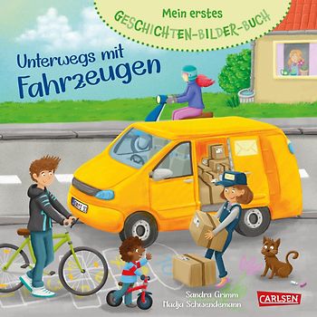 Mein erstes Geschichten-Bilder-Buch: Unterwegs mit Fahrzeugen