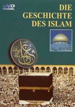 Die Geschichte des Islam DVD