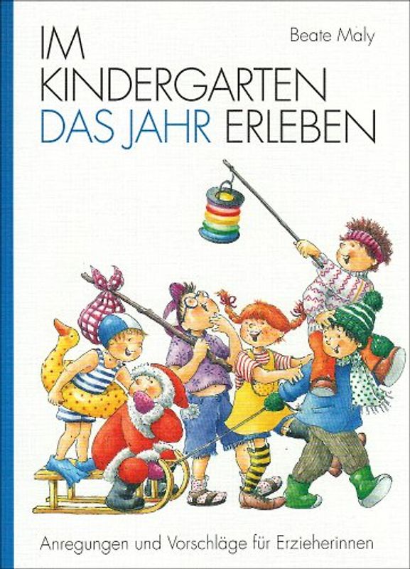 Im Kindergarten das Jahr erleben