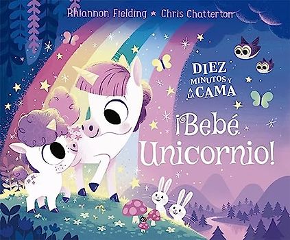 Diez minutos y a la cama. ¡Bebé unicornio! (Álbumes ilustrados, Band 141)