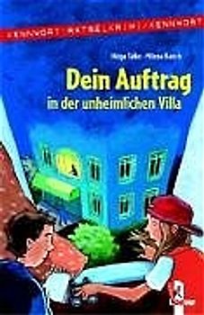 Dein Auftrag in der unheimlichen Villa