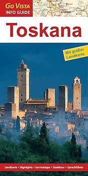 GO VISTA: Reiseführer Toskana