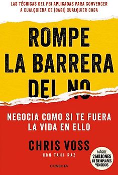 Rompe La Barrera del No / Never Split the Difference