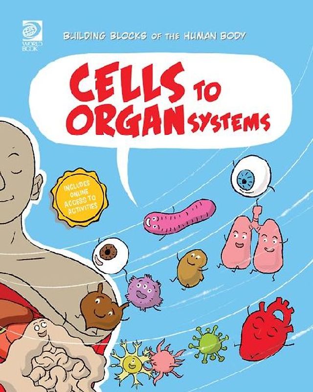 Cells to Organ Systems