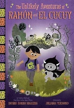 The Unlikely Aventuras of Ramón and El Cucuy (the Unlikely Aventuras of Ramón and El Cucuy Book #1)