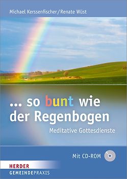 ... so bunt wie der Regenbogen