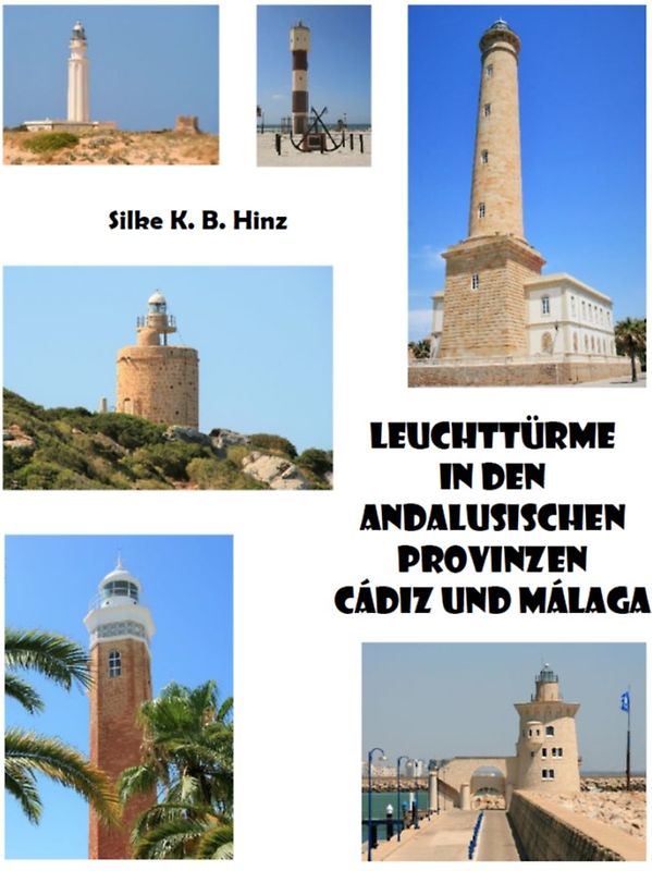Leuchttürme in den andalusischen Provinzen Cádiz und Málaga