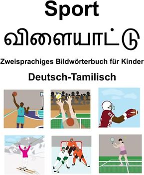 Deutsch-Tamilisch Sport Zweisprachiges Bildwörterbuch für Kinder