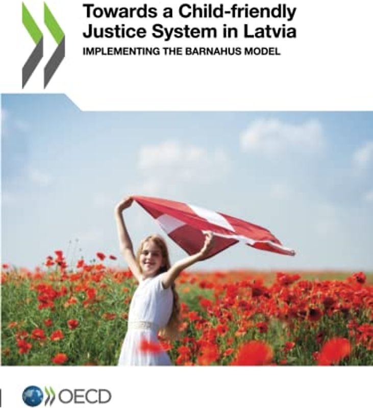 Towards a Child-friendly Justice System in Latvia: Implementing the Barnahus model