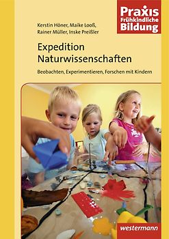 Praxis Frühe Bildung / Expedition Naturwissenschaften 1