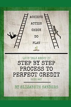 Step By Step Process to Perfect Credit: God's Way