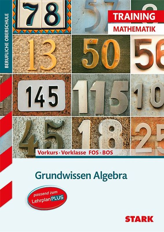 STARK Mathematik Vorkurs/Vorklasse - Training FOS/BOS - Grundwissen Algebra