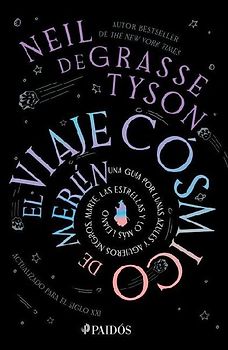El Viaje Cósmico de Merlín: Una Guía Por Lunas Azules Y Agujeros Negros, Marte, Las Estrellas Y Lo Más Lejano / Merlin's Tour of the Universe