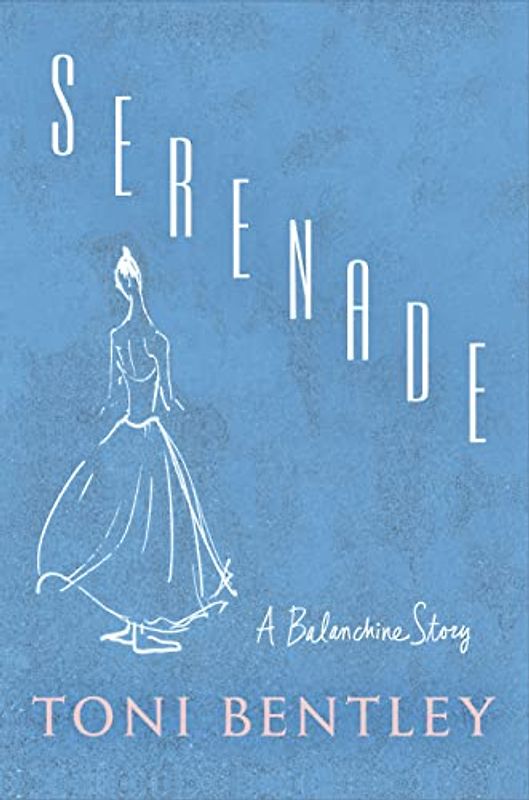 Serenade: A Balanchine Story