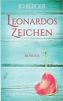 Leonardos Zeichen. Liebesroman
