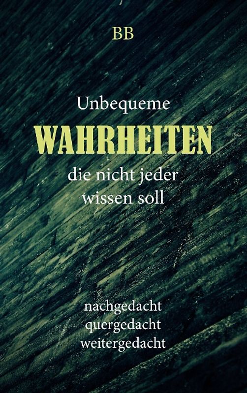 Unbequeme Wahrheiten