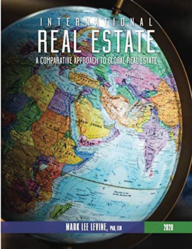 International Real Estate: A Comparative Approach to Global Real Estate