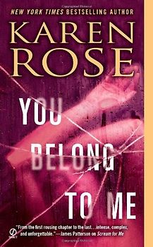 You Belong to Me - Karen Rose