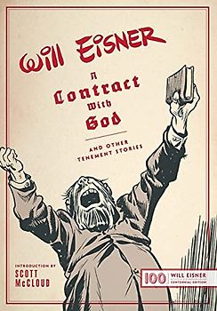 A Contract With God: And Other Tenement Stories: Will Eisner Centennial Edition (The Will Eisner Library)