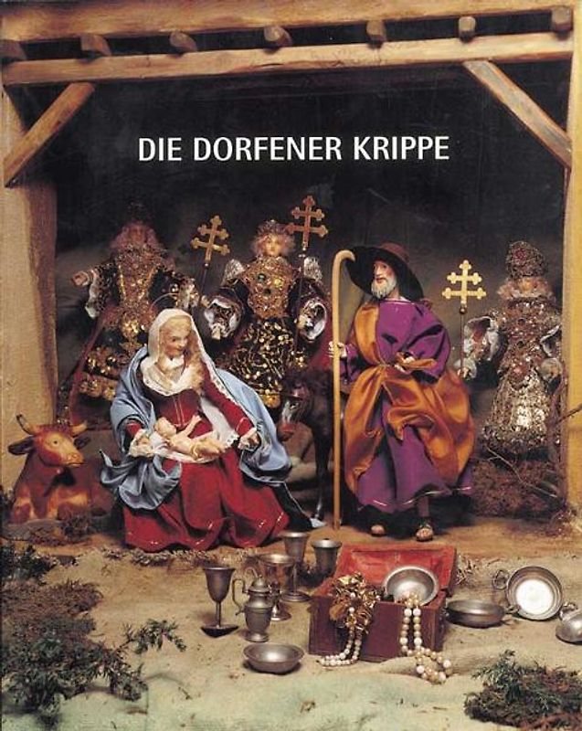 Die Dorfener Krippe