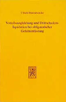 Vorteilsausgleichung und Drittschadensliquidation bei obligatorischer Gefahrentlastung
