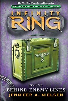 Behind Enemy Lines (Infinity Ring, 6, Band 6)