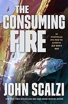 The Consuming Fire (Interdependency, 2)