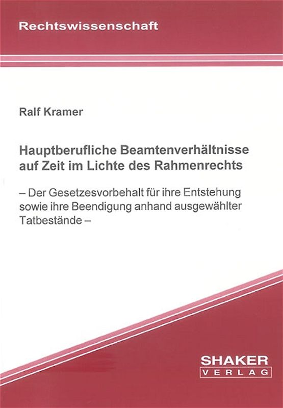 Hauptberufliche Beamtenverhältnisse auf Zeit im Lichte des Rahmenrechts