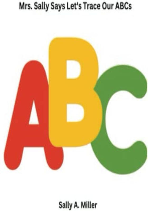 Mrs. Sally Says Let's Trace Our ABCs