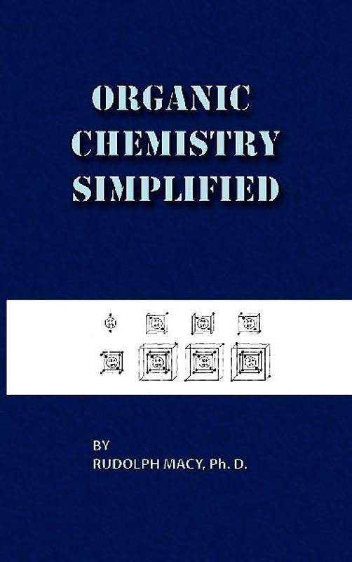 Organic Chemistry Simplified 3rd Edition