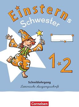 Einsterns Schwester - Erstlesen - Neubearbeitung 2021 - 1. Schuljahr