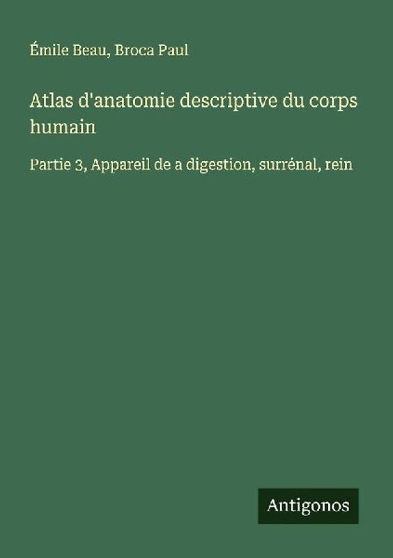 Atlas d'anatomie descriptive du corps humain