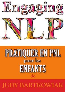 Pratiquer la PNL pour les ENFANTS