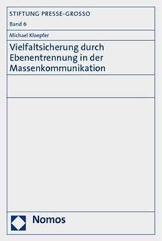 Vielfaltsicherung durch Ebenentrennung in der Massenkommunikation