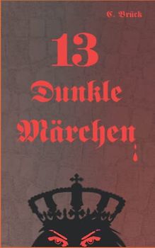13 Dunkle Märchen