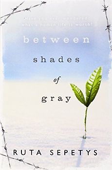 Between Shades of Gray - Ruta Sepetys