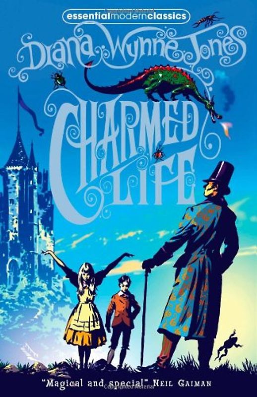 Charmed Life (The Chrestomanci) (Essential Modern Classics) - Diana Wynne Jones