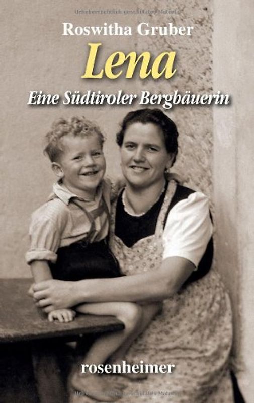 Lena - Eine Südtiroler Bergbäuerin - Roswitha Gruber